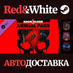 Back 4 Blood Annual Pass DLC * STEAM🔥АВТОДОСТАВКА