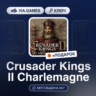 Crusader Kings II Charlemagne (Steam Ключ) РФ-СНГ-МИР   ПОДАРОК