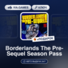 Borderlands The Pre-Sequel Season Pass (Steam Ключ) МИР (Не все страны)   ПОДАРОК