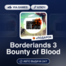 Borderlands 3 Bounty of Blood DLC (Steam Ключ) МИР (Не все страны)   ПОДАРОК