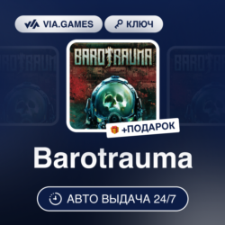 Barotrauma (Steam Ключ) РФ-СНГ-МИР   ПОДАРОК