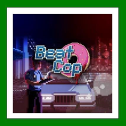 ✅Beat Cop✔️  25 Игр🎁Steam⭐0% Карты💳АКЦИЯ🎁