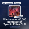 Warhammer 40,000 Battlesector Tyranid Elites DLC (Steam Ключ) РФ-СНГ-МИР   ПОДАРОК
