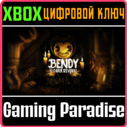 ❗BENDY AND THE DARK REVIVAL❗XBOX ONE/X|S🔑КЛЮЧ❗