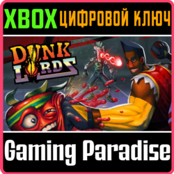 ❗DUNK LORDS❗XBOX ONE/X|S🔑КЛЮЧ❗