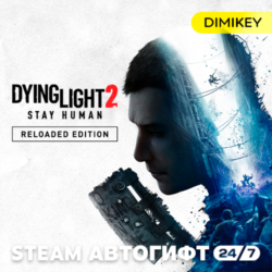 Dying Light 2 Reloaded Edition Автогифт RU/UA/CIS