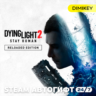 Dying Light 2 Reloaded Edition Автогифт RU/UA/CIS