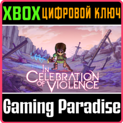 ❗IN CELEBRATION OF VIOLENCE❗XBOX ONE/X|S🔑КЛЮЧ❗