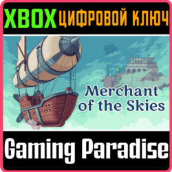 ❗MERCHANT OF THE SKIES❗XBOX ONE/X|S🔑КЛЮЧ❗