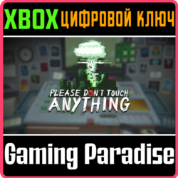❗PLEASE, DON'T TOUCH ANYTHING❗XBOX ONE/X|S🔑КЛЮЧ❗