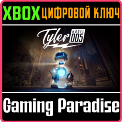 ❗TYLER: MODEL 005❗XBOX ONE/X|S🔑КЛЮЧ❗