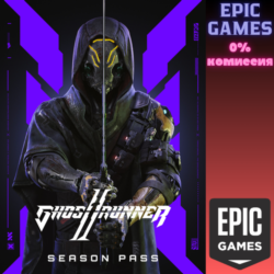 Сезонный пропуск Ghostrunner 2 ПК EPIC GAMES EGS PC ЭПИК ГЕЙМС ЕГС