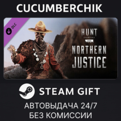 Hunt: Showdown - Northern Justice✅STEAM GIFT AUTO✅RU МИР