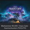 Warhammer 40,000: Chaos Gate - Daemonhunters  PS4/PS5