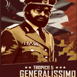 DLC Tropico 5 - Generalissimo КЛЮЧ   STEAM РФ СНГ