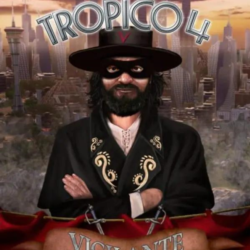 DLC Tropico 4 - Vigilante КЛЮЧ   STEAM РФ СНГ