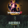 ALAN WAKE 2 Deluxe Edit   TEKKEN 8 Ultimate Edition