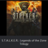 S.T.A.L.K.E.R.: Legends of the Zone Trilogy   PS4/PS5