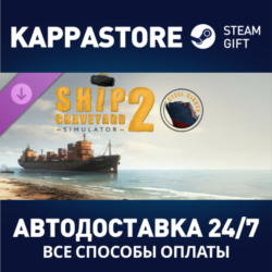 Ship Graveyard Simulator 2 - Steel Giants DLC⚡Steam RU