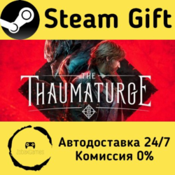 🚀 The Thaumaturge 🤖 Steam Gift Россия ⚡ мгновенно