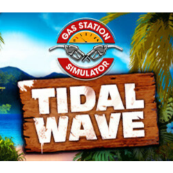 Gas Station Simulator - Tidal Wave DLC * STEAM RU ⚡