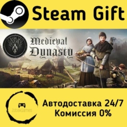 🚀 Medieval Dynasty 🤖 Steam Gift Россия ⚡ мгновенно