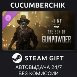 Hunt: Showdown - The Son of Gunpowder✅STEAM GIFT AUTO✅RU МИР