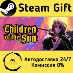 🚀 Children of the Sun 🤖 Steam Gift Россия ⚡ мгновенно