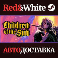 Children of the Sun * STEAM РОССИЯ🔥АВТОДОСТАВКА
