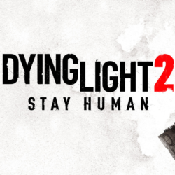 DYING LIGHT 2: STAY HUMAN   ОБНОВЛЕНИЯ