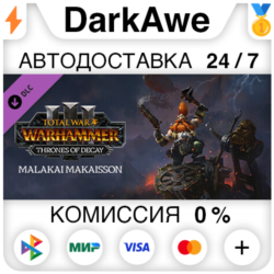 Total War: WARHAMMER III - Malakai – Thrones of Decay DLC STEAM•RU   АВТО   0%