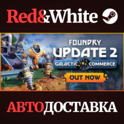 FOUNDRY * STEAM РОССИЯ🔥АВТОДОСТАВКА