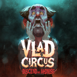 Vlad Circus Descend Into Madness (steam key)