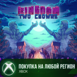 Kingdom Two Crowns XBOX  DLC На Любой Регион