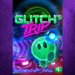 ☀️Glitch’s Trip XBOX