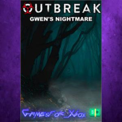 ☀️Outbreak Gwen’s Nightmare XBOX