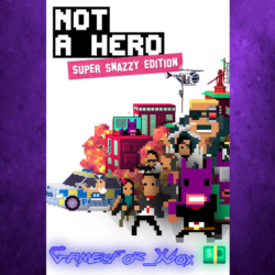 ☀️NOT A HERO SUPER SNAZZY EDITION XBOX
