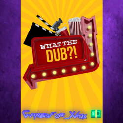 ☀️What The Dub?! XBOX