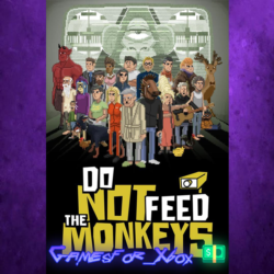 ☀️Do Not Feed the Monkeys XBOX
