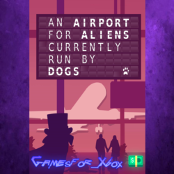 ☀️An Airport for Aliens Currently Run by Dogs XBOX