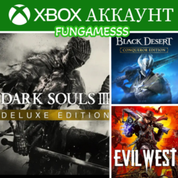 Dark Souls 3   Black Desert  Evil West XBOX АККАУНТ Аренда❤️‍🔥