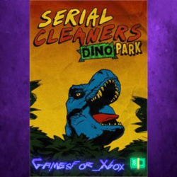 ☀️Serial Cleaners - Dino Park XBOX DLC