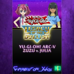 ☀️Yu-Gi-Oh! ARC-V Zuzu v. Julia XBOX DLC