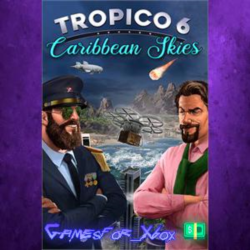 ☀️Tropico 6 - Caribbean Skies XBOX DLC