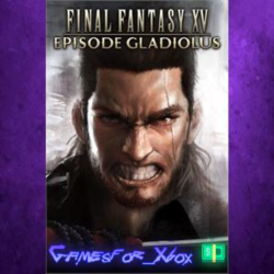 ☀️FINAL FANTASY XV EPISODE GLADIOLUS XBOX DLC