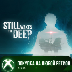 Still Wakes the Deep XBOX На Любой Регион