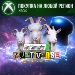 Goat Simulator 3 - Multiverse of Nonsense XBOX На Любой Регион