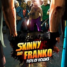 Skinny and Franko: Fists of Violence Xbox One/Series