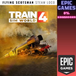 Train Sim World® 4: LNER Class A3 60103 Flying Scotsman Steam Loco Add-On ПК EPIC GAM