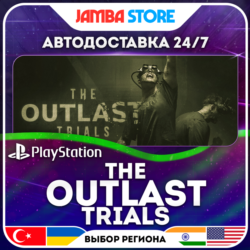 The Outlast Trials · PS4/PS5 · TR/UA/IN/PL/US · АВТО 24/7